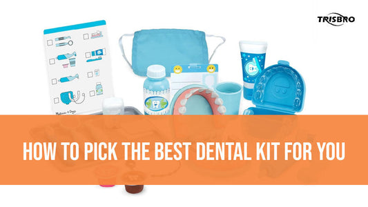 How to Pick the Best Dental Kit for You